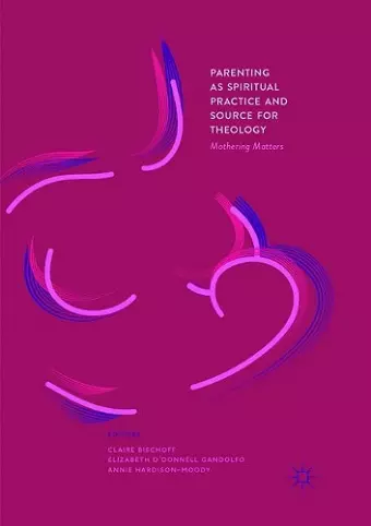 Parenting as Spiritual Practice and Source for Theology cover