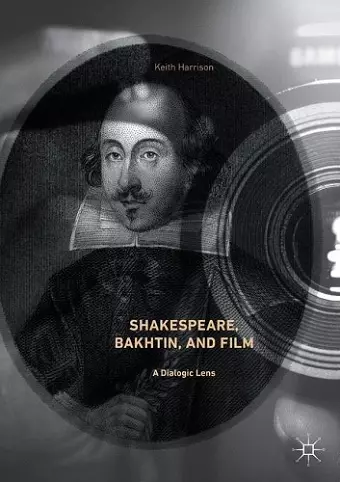 Shakespeare, Bakhtin, and Film cover