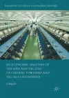 An Economic Analysis of the Rise and Decline of Chinese Township and Village Enterprises cover