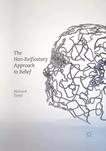 The Non-Reificatory Approach to Belief cover