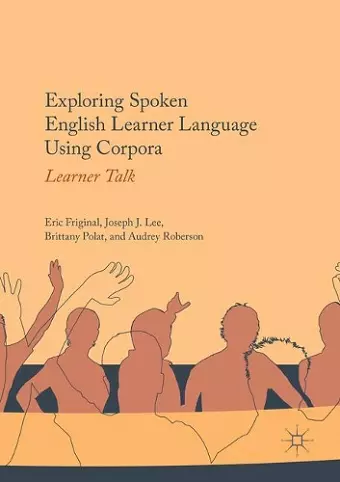 Exploring Spoken English Learner Language Using Corpora cover