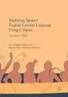 Exploring Spoken English Learner Language Using Corpora cover
