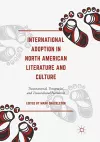 International Adoption in North American Literature and Culture cover