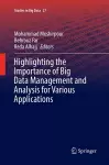 Highlighting the Importance of Big Data Management and Analysis for Various Applications cover