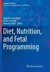 Diet, Nutrition, and Fetal Programming cover