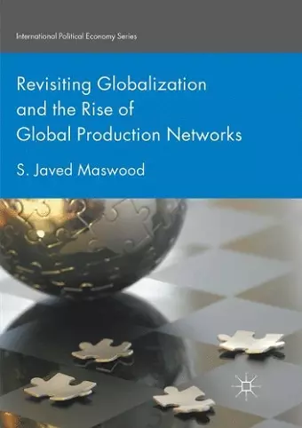 Revisiting Globalization and the Rise of Global Production Networks cover