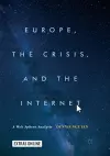 Europe, the Crisis, and the Internet cover