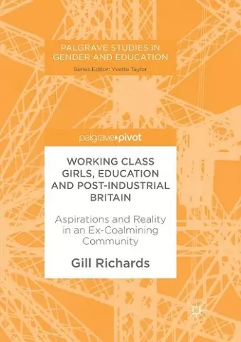 Working Class Girls, Education and Post-Industrial Britain cover