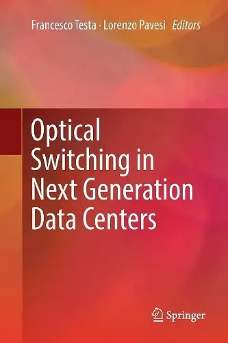 Optical Switching in Next Generation Data Centers cover