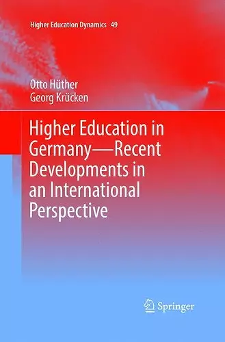 Higher Education in Germany—Recent Developments in an International Perspective cover