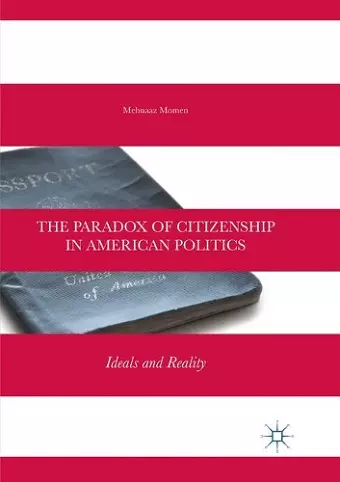 The Paradox of Citizenship in American Politics cover
