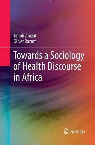 Towards a Sociology of Health Discourse in Africa cover