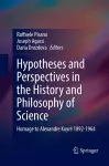 Hypotheses and Perspectives in the History and Philosophy of Science cover