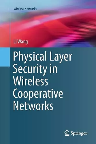 Physical Layer Security in Wireless Cooperative Networks cover