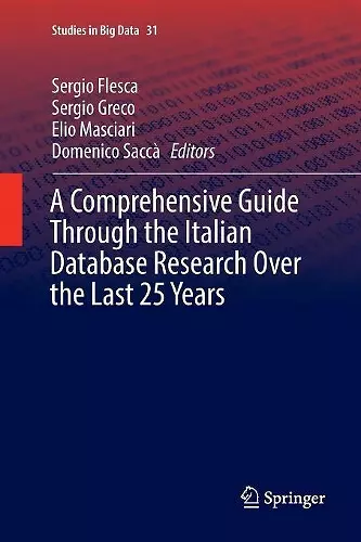 A Comprehensive Guide Through the Italian Database Research Over the Last 25 Years cover