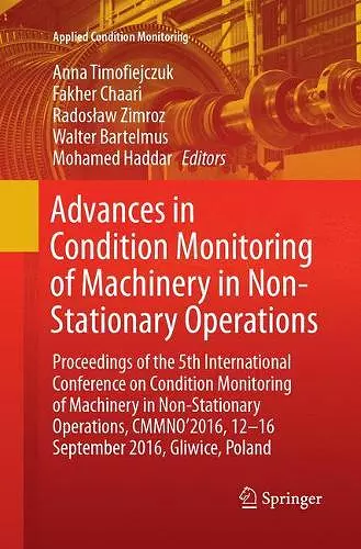 Advances in Condition Monitoring of Machinery in Non-Stationary Operations cover