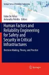 Human Factors and Reliability Engineering for Safety and Security in Critical Infrastructures cover