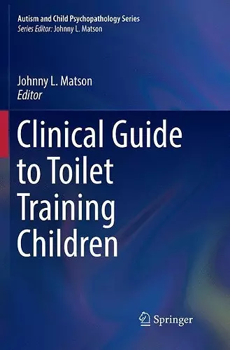 Clinical Guide to Toilet Training Children cover