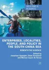 Enterprises, Localities, People, and Policy in the South China Sea cover