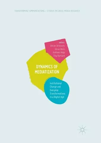 Dynamics Of Mediatization cover