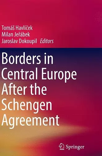 Borders in Central Europe After the Schengen Agreement cover