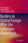 Borders in Central Europe After the Schengen Agreement cover