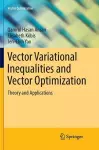 Vector Variational Inequalities and Vector Optimization cover
