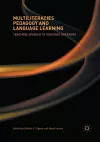 Multiliteracies Pedagogy and Language Learning cover