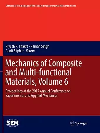 Mechanics of Composite and Multi-functional Materials, Volume 6 cover