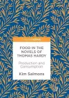 Food in the Novels of Thomas Hardy cover