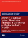 Mechanics of Biological Systems, Materials and other topics in Experimental and Applied Mechanics, Volume 4 cover