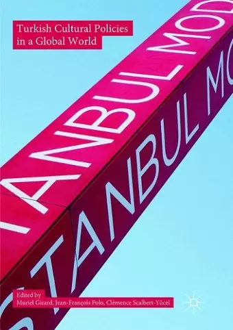Turkish Cultural Policies in a Global World cover