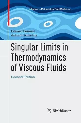 Singular Limits in Thermodynamics of Viscous Fluids cover