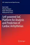 Self-powered SoC Platform for Analysis and Prediction of Cardiac Arrhythmias cover