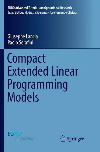 Compact Extended Linear Programming Models cover