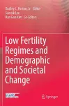 Low Fertility Regimes and Demographic and Societal Change cover