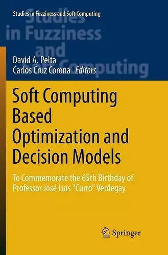 Soft Computing Based Optimization and Decision Models cover