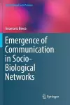 Emergence of Communication in Socio-Biological Networks cover