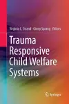 Trauma Responsive Child Welfare Systems cover