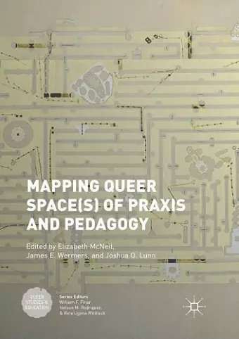 Mapping Queer Space(s) of Praxis and Pedagogy cover