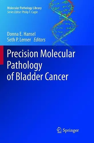 Precision Molecular Pathology of Bladder Cancer cover