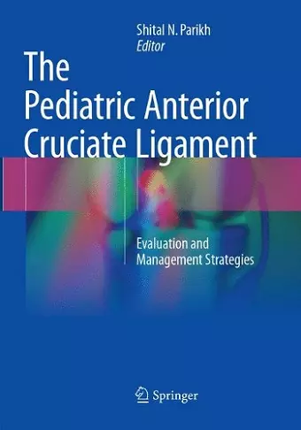 The Pediatric Anterior Cruciate Ligament cover