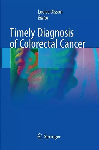 Timely Diagnosis of Colorectal Cancer cover