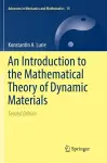 An Introduction to the Mathematical Theory of Dynamic Materials cover