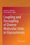 Coupling and Decoupling of Diverse Molecular Units in Glycosciences cover