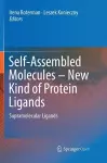 Self-Assembled Molecules – New Kind of Protein Ligands cover