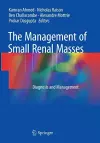 The Management of Small Renal Masses cover