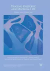 Tracing Rhetoric and Material Life cover