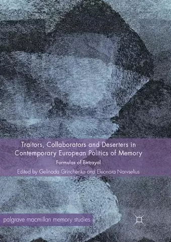Traitors, Collaborators and Deserters in Contemporary European Politics of Memory cover