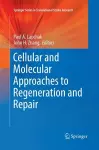 Cellular and Molecular Approaches to Regeneration and Repair cover